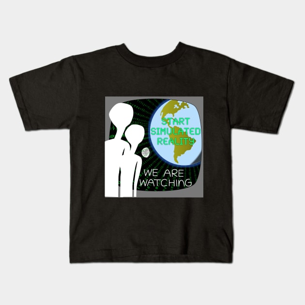 We Are Watching The Simulation Kids T-Shirt by inspiration4awakening